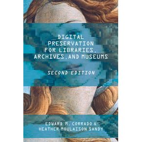 Digital-Preservation-for-Libraries-Archives-and-Museums-Second-Edition