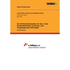 Der-Drittschutzcharakter-der-§§-4-5-des-Niedersachsischen-Tariftreue--und-Vergabegesetzes--NTVergG-