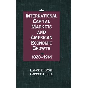 International-Capital-Markets-and-American-Economic-Growth-1820-1914