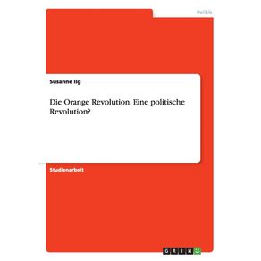 Die-Orange-Revolution.-Eine-politische-Revolution-