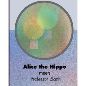 Alice-the-Hippo-meets-Professor-Blank
