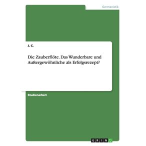 Die-Zauberflote.-Das-Wunderbare-und-Au-ergewohnliche-als-Erfolgsrezept-