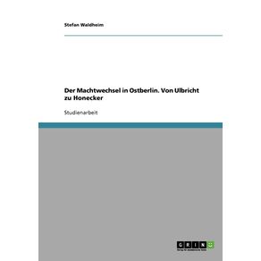 Der-Machtwechsel-in-Ostberlin.-Von-Ulbricht-zu-Honecker