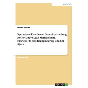 Operational-Excellence.-Gegenuberstellung-der-Konzepte-Lean-Management-Business-Process-Reengineering-und-Six-Sigma