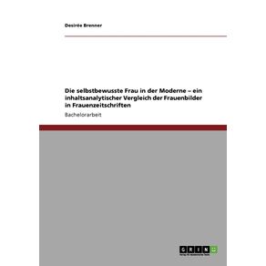 Die-selbstbewusste-Frau-in-der-Moderne---ein-inhaltsanalytischer-Vergleich-der-Frauenbilder-in-Frauenzeitschriften