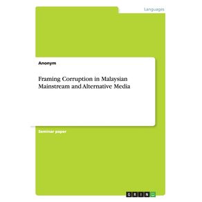 Framing-Corruption-in-Malaysian-Mainstream-and-Alternative-Media