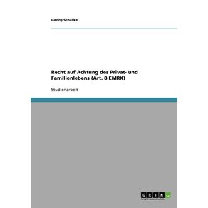 Recht-auf-Achtung-des-Privat--und-Familienlebens--Art.-8-EMRK-