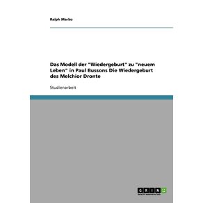 Das-Modell-der-Wiedergeburt-zu-neuem-Leben-in-Paul-Bussons-Die-Wiedergeburt-des-Melchior-Dronte