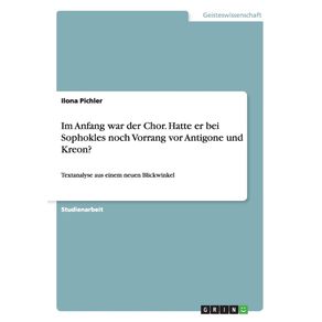 Im-Anfang-war-der-Chor.-Hatte-er-bei-Sophokles-noch-Vorrang-vor-Antigone-und-Kreon-