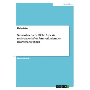 Naturwissenschaftliche-Aspekte-nicht-dauerhafter-formverandernder-Haarbehandlungen