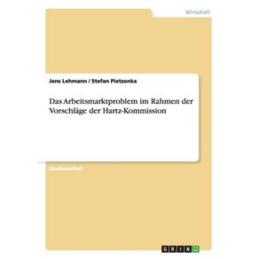 Das-Arbeitsmarktproblem-im-Rahmen-der-Vorschlage-der-Hartz-Kommission