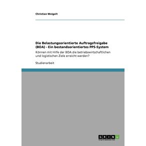 Die-Belastungsorientierte-Auftragsfreigabe--BOA----Ein-bestandsorientiertes-PPS-System