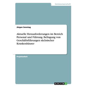 Aktuelle-Herausforderungen-im-Bereich-Personal-und-Fuhrung.-Befragung-von-Geschaftsfuhrungen-sachsischer-Krankenhauser
