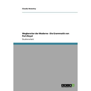 Wegbereiter-der-Moderne---Die-Grammatik-von-Port-Royal