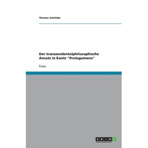 Der-transzendentalphilosophische-Ansatz-in-Kants-Prolegomena