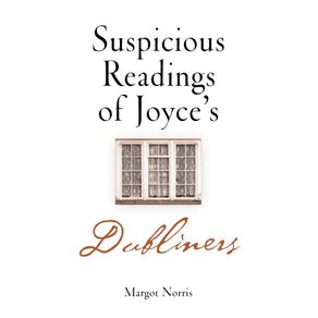 Suspicious-Readings-of-Joyces-Dubliners