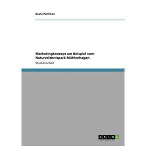Marketingkonzept-am-Beispiel-vom-Naturerlebnispark-Muhlenhagen