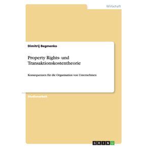 Property-Rights--und-Transaktionskostentheorie