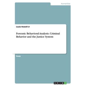 Forensic-Behavioral-Analysis.-Criminal-Behavior-and-the-Justice-System