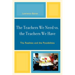 The-Teachers-We-Need-vs.-the-Teachers-We-Have