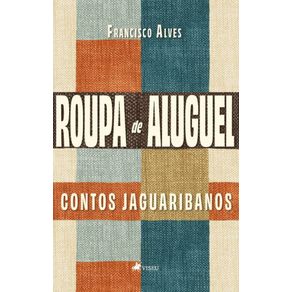 Roupa-de-Aluguel--Contos-Jaguaribanos