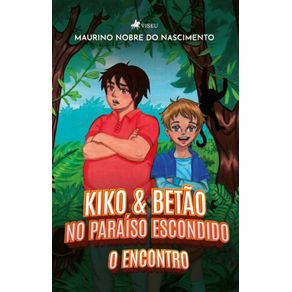 Kiko-e-Betao-no-Paraiso-Escondido--O-Encontro