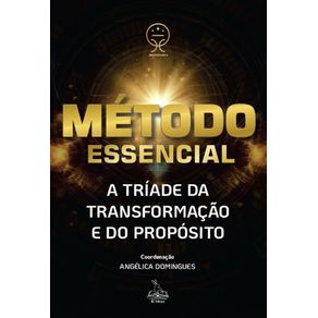 Metodo-Essencial--A-triade-da-transformacao-e-do-proposito