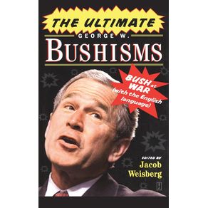 The-Ultimate-George-W.-Bushisms