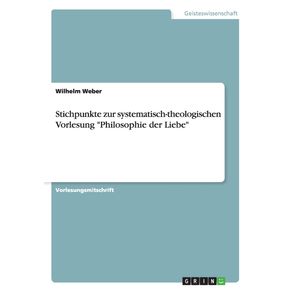 Stichpunkte-zur-systematisch-theologischen-Vorlesung-Philosophie-der-Liebe