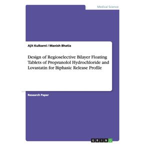 Design-of-Regioselective-Bilayer-Floating-Tablets-of-Propranolol-Hydrochloride-and-Lovastatin-for-Biphasic-Release-Profile