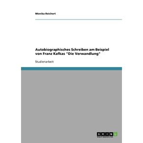 Autobiographisches-Schreiben-am-Beispiel-von-Franz-Kafkas-Die-Verwandlung