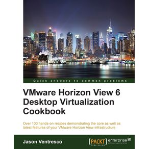 VMWare-Horizon-View-6.0-Desktop-Virtualization-Cookbook