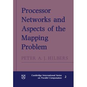 Processor-Networks-and-Aspects-of-the-Mapping-Problem