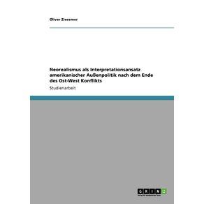 Neorealismus-als-Interpretationsansatz-amerikanischer-Au-enpolitik-nach-dem-Ende-des-Ost-West-Konflikts
