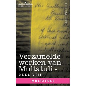 Verzamelde-Werken-Van-Multatuli--in-10-Delen----Deel-VIII---Ideen---Zesde-Bundel