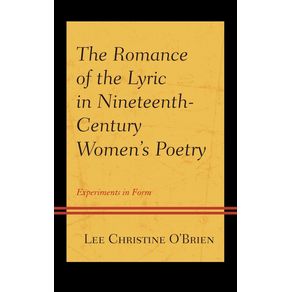 The-Romance-of-the-Lyric-in-Nineteenth-Century-Womens-Poetry