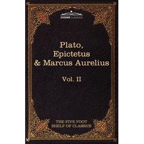 The-Apology-Phaedo-and-Crito-by-Plato--The-Golden-Sayings-by-Epictetus--The-Meditations-by-Marcus-Aurelius