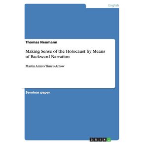 Making-Sense-of-the-Holocaust-by-Means-of-Backward-Narration