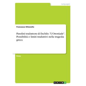 Pasolini-traduttore-di-Eschilo.-LOrestiade.-Possibilita-e-limiti-traduttivi-nella-tragedia-greca