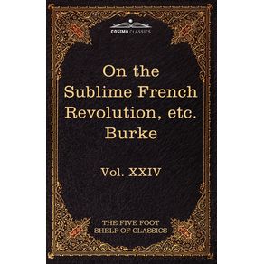 On-Taste-on-the-Sublime-and-Beautiful-Reflections-on-the-French-Revolution---a-Letter-to-a-Noble-Lord
