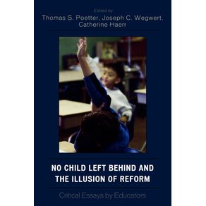 No-Child-Left-Behind-and-the-Illusion-of-Reform