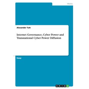 Internet-Governance-Cyber-Power-and-Transnational-Cyber-Power-Diffusion