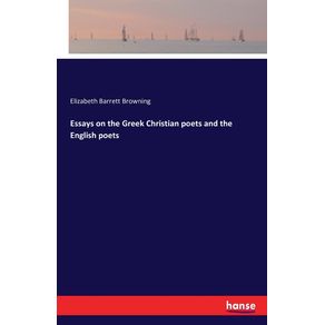Essays-on-the-Greek-Christian-poets-and-the-English-poets