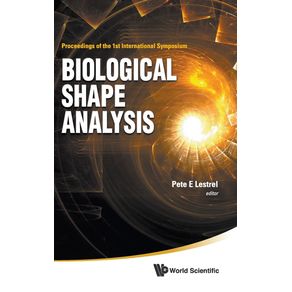 Biological-Shape-Analysis---Proceedings-of-the-1st-International-Symposium