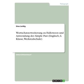 Wortschatzerweiterung-zu-Halloween-und-Anwendung-des-Simple-Past--Englisch-6.-Klasse-Werkrealschule-