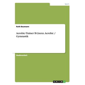Aerobic-Trainer-B-Lizenz.-Aerobic---Gymnastik