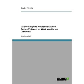 Darstellung-und-Authentizitat-von-Gottes-Visionen-im-Werk-von-Carlos-Castaneda