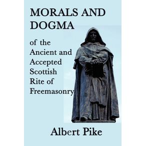 Morals-and-Dogma-of-the-Ancient-and-Accepted-Scottish-Rite-of-Freemasonry