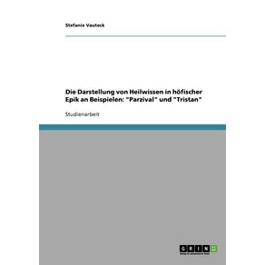 Die-Darstellung-von-Heilwissen-in-hofischer-Epik-an-Beispielen