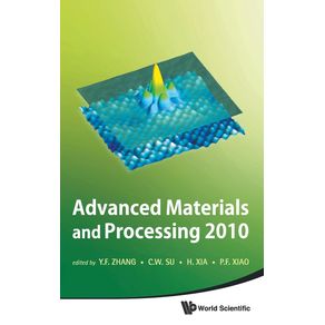 Advanced-Materials-and-Processing-2010---Proceedings-of-the-6th-International-Conference-on-Icamp